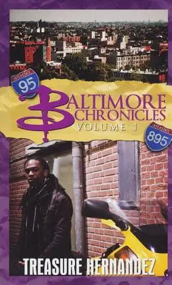 Cronici din Baltimore volumul unu - Baltimore Chronicles Volume One