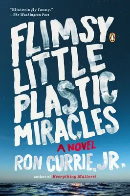 Micile miracole din plastic - Flimsy Little Plastic Miracles