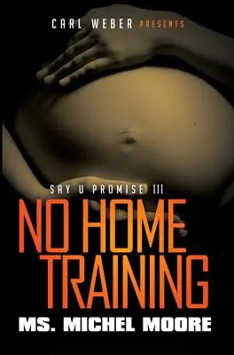 Fără instruire la domiciliu - Say U Promise III - No Home Training - Say U Promise III