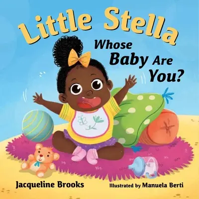 Micuța Stella, al cui copil ești? - Little Stella, Whose Baby Are You?