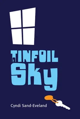 Un cer de staniol - A Tinfoil Sky