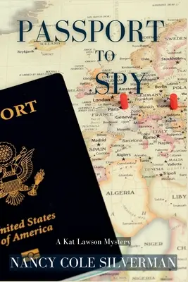 Pașaport pentru spionaj: Un mister Kat Lawson - Passport to Spy: A Kat Lawson Mystery