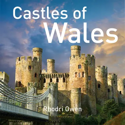 Castelele din Țara Galilor - Castles of Wales