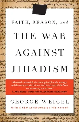 Credință, rațiune și războiul împotriva jihadismului - Faith, Reason, and the War Against Jihadism