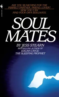 Suflete pereche - Cum îți poți găsi propriul suflet pereche - Soulmates - How You Can Find Your Own Soulmate