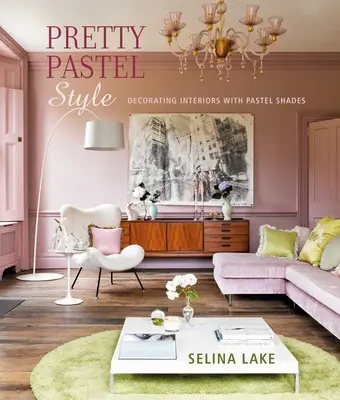 Pretty Pastel Style: Decorarea interioarele cu nuanțe pastelate - Pretty Pastel Style: Decorating Interiors with Pastel Shades