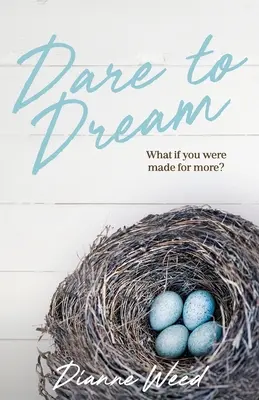 Îndrăznește să visezi: Ce-ar fi dacă ai fi făcut pentru mai mult? - Dare to Dream: What if you were made for more?