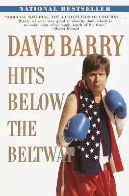 Dave Barry lovește sub centură - Dave Barry Hits Below the Beltway