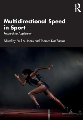 Viteza multidirecțională în sport: De la cercetare la aplicare - Multidirectional Speed in Sport: Research to Application