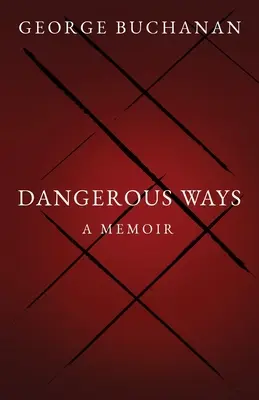 Căi periculoase - Dangerous Ways