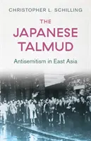 Talmudul japonez - Antisemitismul în Asia de Est - Japanese Talmud - Antisemitism in East Asia