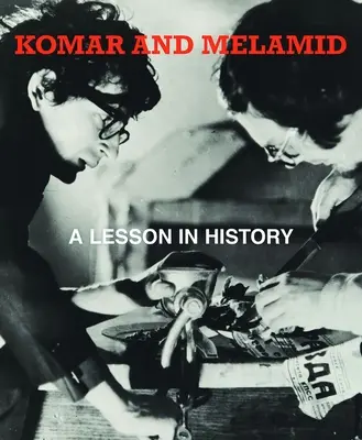 Komar & Melamid: O lecție de istorie - Komar & Melamid: A Lesson in History