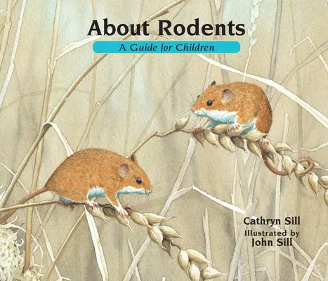 Despre rozătoare: Un ghid pentru copii - About Rodents: A Guide for Children