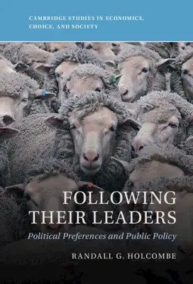 Urmându-și liderii: Preferințe politice și politici publice - Following Their Leaders: Political Preferences and Public Policy
