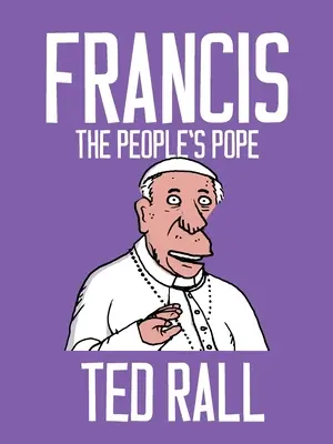 Francisc, Papa poporului - Francis, the People's Pope