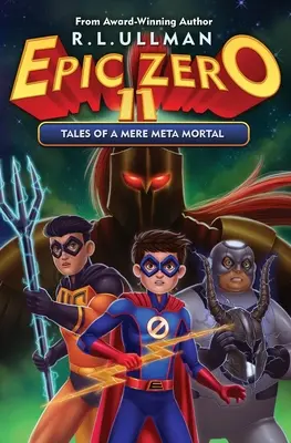 Epic Zero 11: Poveștile unui simplu meta-moral - Epic Zero 11: Tales of a Mere Meta Mortal