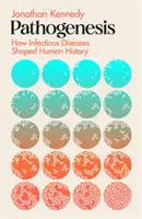 Pathogenesis - Cum au făcut germenii istorie - Pathogenesis - How germs made history