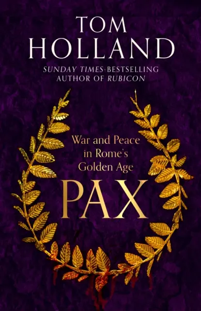 Pax - Război și pace în epoca de aur a Romei - Pax - War and Peace in Rome's Golden Age