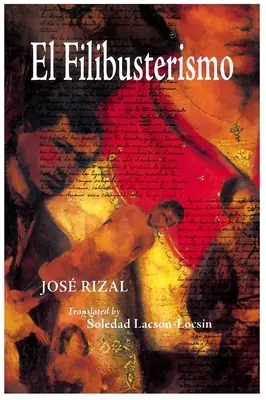 El Filibusterismo: Subversiunea: O continuare la Noli Me Tangere - El Filibusterismo: Subversion: A Sequel to Noli Me Tangere