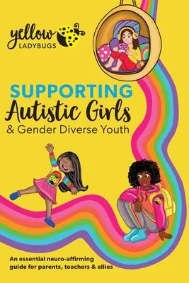 Sprijinirea fetelor autiste și a tinerilor de gen diferit - Supporting Autistic Girls & Gender Diverse Youth