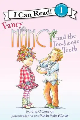 Fancy Nancy și dintele prea slăbit - Fancy Nancy and the Too-Loose Tooth