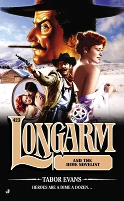 Longarm and the Dime Novelist: Longarm și romancierul - Longarm and the Dime Novelist