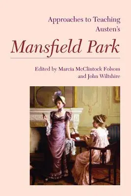 Abordări pentru predarea romanului Mansfield Park de Austen - Approaches to Teaching Austen's Mansfield Park