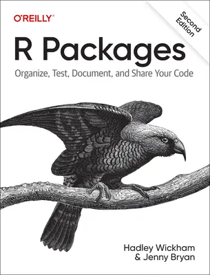 Pachete R: Organizați, testați, documentați și partajați codul dvs. - R Packages: Organize, Test, Document, and Share Your Code