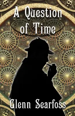 Sherlock Holmes: o chestiune de timp - Sherlock Holmes: A Question Of Time