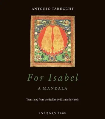 Pentru Isabel: O Mandala - For Isabel: A Mandala