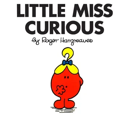 Micuța domnișoară Curioasă - Little Miss Curious