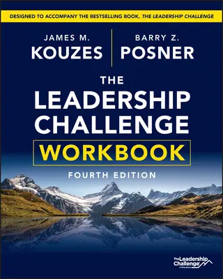 Caietul de lucru pentru provocările legate de leadership - The Leadership Challenge Workbook