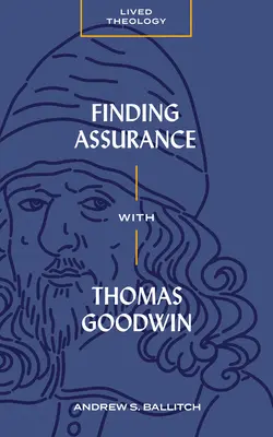 Găsirea siguranței cu Thomas Goodwin - Finding Assurance with Thomas Goodwin