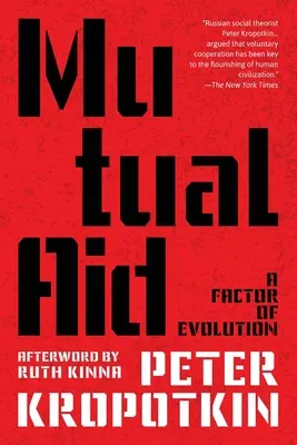 Ajutor reciproc (Warbler Classics Annotated Edition) - Mutual Aid (Warbler Classics Annotated Edition)