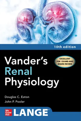 Fiziologia renală a lui Vander, ediția a zecea - Vander's Renal Physiology, Tenth Edition