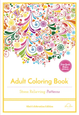 Modele care alungă stresul: Carte de colorat pentru adulți - Stress Relieving Patterns: Adult Coloring Book
