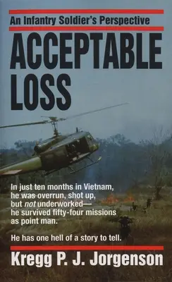 Pierderea acceptabilă: perspectiva unui soldat de infanterie (Acceptable Loss: An Infantry Soldier's Perspective) - Acceptable Loss: An Infantry Soldier's Perspective