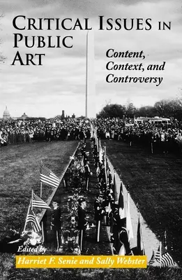 Probleme critice în arta publică - conținut, context și controverse - Critical Issues in Public Art - Content, Context, and Controversy