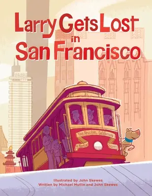 Larry se pierde în San Francisco - Larry Gets Lost in San Francisco