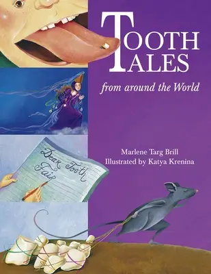 Povești cu dinți din întreaga lume - Tooth Tales from Around the World