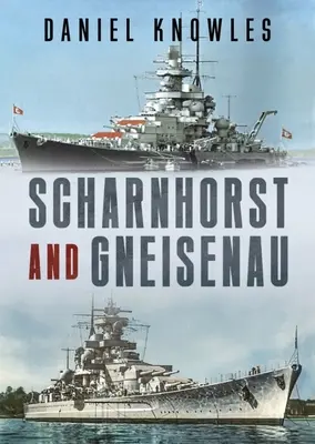 Scharnhorst și Gneisenau - Scharnhorst and Gneisenau