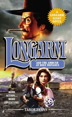 Longarm și ambuscada de la Holy Defiance - Longarm and the Ambush at Holy Defiance