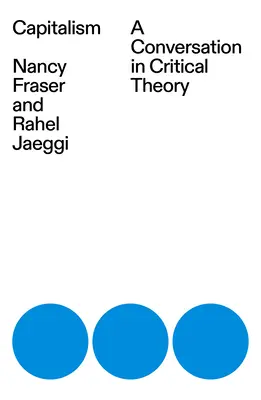 Capitalismul: O conversație în teoria critică - Capitalism: A Conversation in Critical Theory