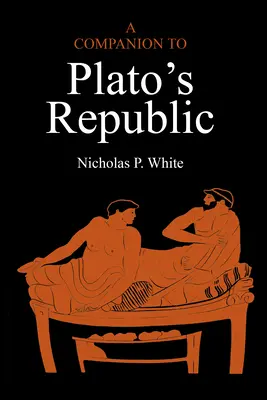 Companion la Republica lui Platon - Companion to Plato's Republic