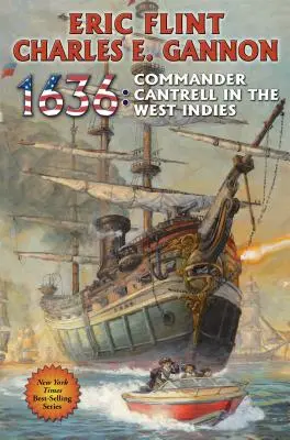 1636: Comandantul Cantrell în Indiile de Vest - 1636: Commander Cantrell in the West Indies