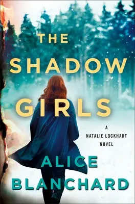 The Shadow Girls: Un roman de Natalie Lockhart - The Shadow Girls: A Natalie Lockhart Novel