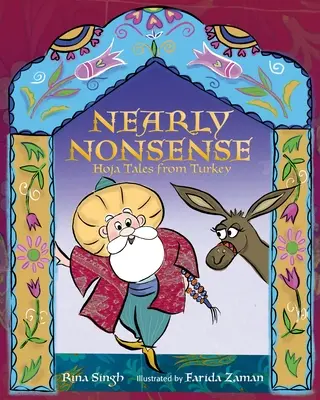 Aproape fără sens: Povești Hoja din Turcia - Nearly Nonsense: Hoja Tales from Turkey