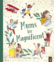 Mamele sunt magnifice - Mums Are Magnificent