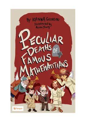 Moartea ciudată a unor matematicieni celebri - Peculiar Deaths of Famous Mathematicians