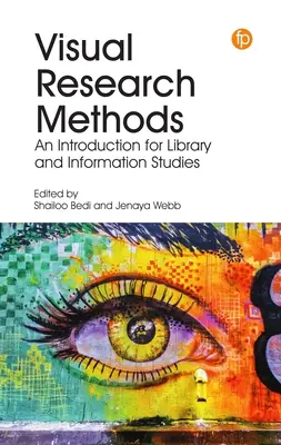 Metode vizuale de cercetare: O introducere pentru biblioteci și studii de informare - Visual Research Methods: An Introduction for Library and Information Studies